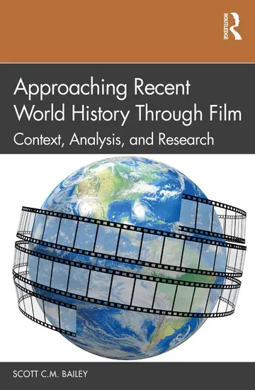 Cover of Approaching Recent World History Through Film