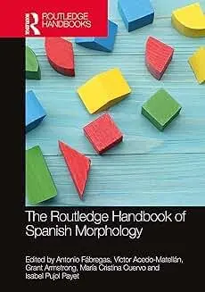 Cover of The Routledge Handbook of Spanish Morphology