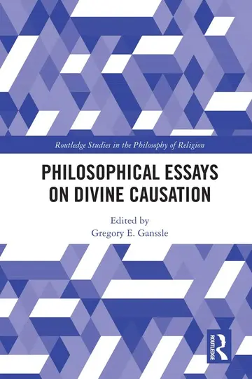Cover of Philosophical Essays on Divine Causation