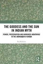 Cover of The Goddess and the Sun in Indian Myth