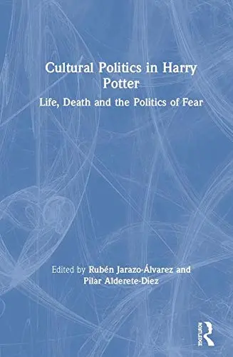Cover of Cultural Politics in Harry Potter