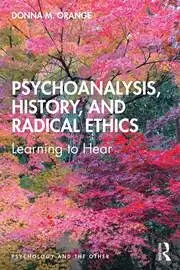Cover of Psychoanalysis, History, and Radical Ethics