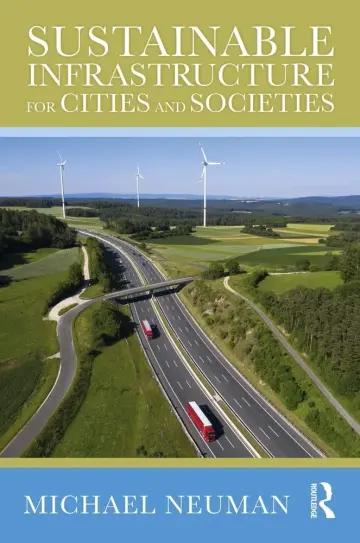 Cover of Sustainable Infrastructure for Cities and Societies