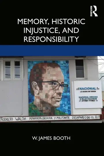 Cover of Memory, Historic Injustice and Responsibility