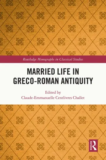 Cover of Married Life in Greco-Roman Antiquity