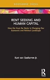 Cover of Rent Seeking and Human Capital