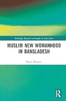 Cover of Muslim New Womanhood in Bangladesh