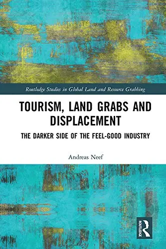 Cover of Tourism, Land Grabs and Displacement