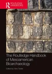 Cover of The Routledge Handbook of Mesoamerican Bioarchaeology