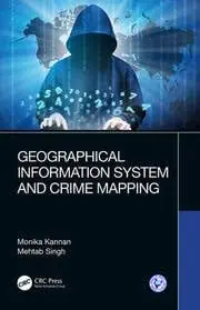 Cover of Geographical Information System and Crime Mapping