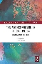 Cover of The Anthropocene in Global Media