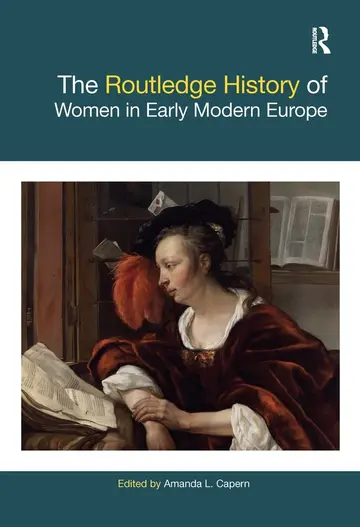 Cover of The Routledge History of Women in Early Modern Europe