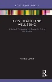 Cover of Arts, Health and Well-Being