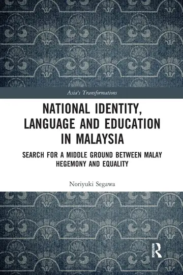 Cover of National Identity, Language and Education in Malaysia
