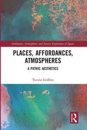 Cover of Places, Affordances, Atmospheres