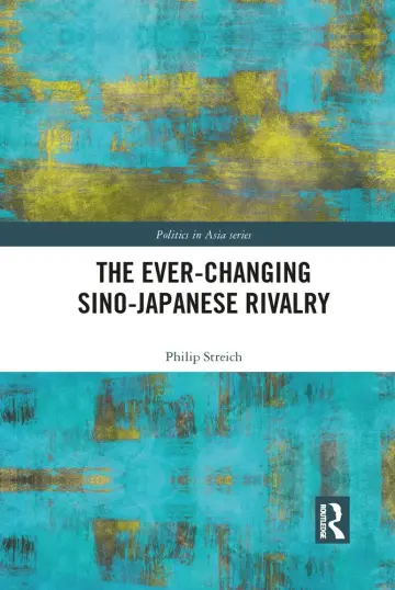 Cover of The Ever-Changing Sino-Japanese Rivalry