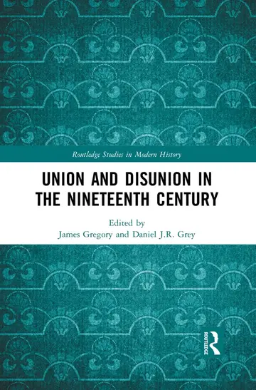 Cover of Union and Disunion in the Nineteenth Century