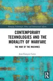 Cover of Contemporary Technologies and the Morality of Warfare