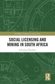 Cover of Social Licensing and Mining in South Africa