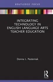Cover of Integrating Technology in English Language Arts Teacher Education