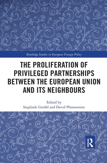 Cover of The Proliferation of Privileged Partnerships between the European Union and its Neighbours