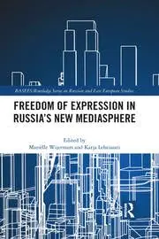 Cover of Freedom of Expression in Russia's New Mediasphere