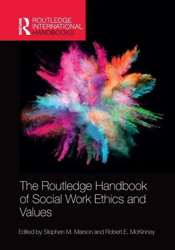 Cover of The Routledge Handbook of Social Work Ethics and Values