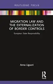 Cover of Migration Law and the Externalization of Border Controls