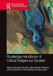 Cover of Routledge Handbook of Critical Indigenous Studies