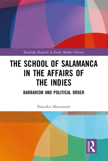 Cover of The School of Salamanca in the Affairs of the Indies
