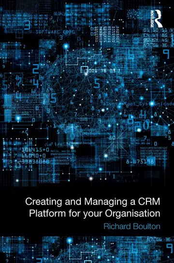 Cover of Creating and Managing a CRM Platform for your Organisation
