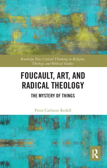 Cover of Foucault, Art, and Radical Theology