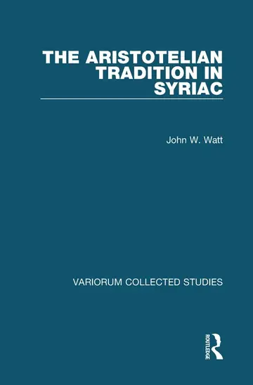 Cover of The Aristotelian Tradition in Syriac