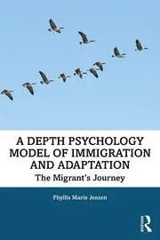 Cover of A Depth Psychology Model of Immigration and Adaptation