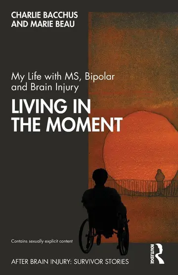 Cover of My Life with MS, Bipolar and Brain Injury