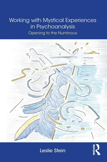 Cover of Working with Mystical Experiences in Psychoanalysis