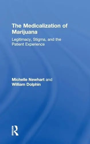 Cover of The Medicalization of Marijuana