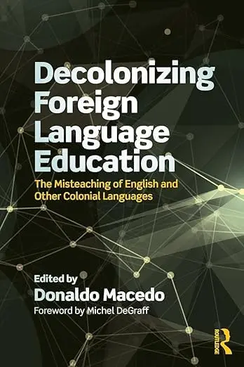 Cover of Decolonizing Foreign Language Education