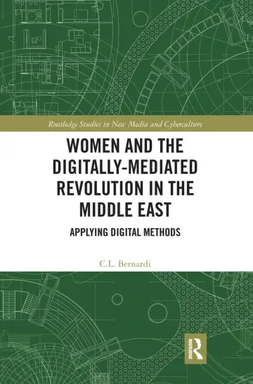 Cover of Women and the Digitally-Mediated Revolution in the Middle East