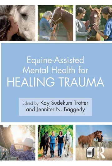 Cover of Equine-Assisted Mental Health for Healing Trauma