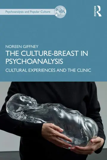 Cover of The Culture-Breast in Psychoanalysis