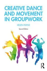 Cover of Creative Dance and Movement in Groupwork