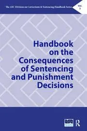 Cover of Handbook on the Consequences of Sentencing and Punishment Decisions