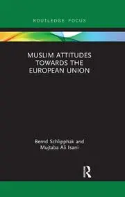 Cover of Muslim Attitudes Towards the European Union