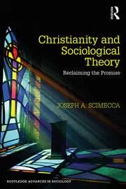 Cover of Christianity and Sociological Theory