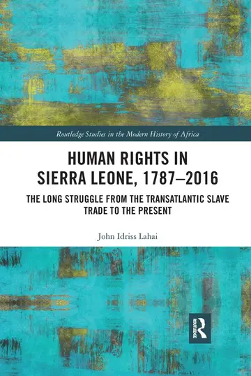 Cover of Human Rights in Sierra Leone, 1787-2016