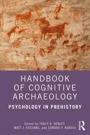 Cover of Handbook of Cognitive Archaeology