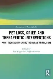 Cover of Pet Loss, Grief, and Therapeutic Interventions