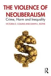 Cover of The Violence of Neoliberalism
