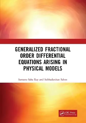 Cover of Generalized Fractional Order Differential Equations arising in Physical Models